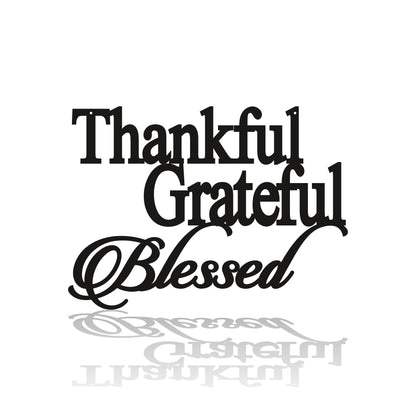 Thankful Grateful Blessed Metal Sign - Christian Metal Wall Art - Religious Metal Wall Art