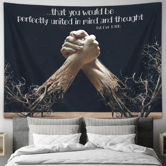 That You Would Be Perfectly United In Mind And Thought 1st Cor 1 10 - Christian Tapestry - Bible Wall Tapestry