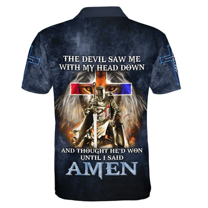 The Devil Saw Me With My Head Down And Though He'd Won Polo Shirt - Christian Shirts & Shorts