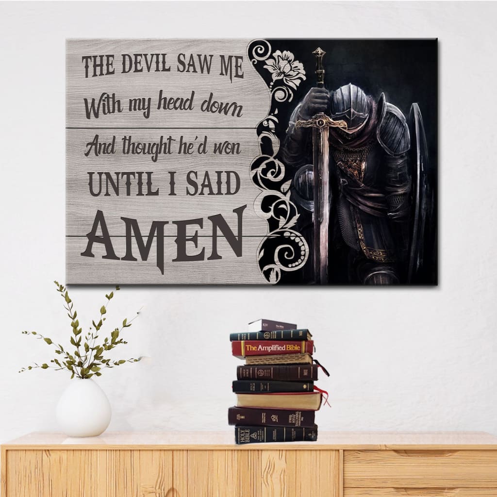 The Devil Saw Me With My Head Down Knight Kneeling Wall Art Canvas - Religious Wall Decor