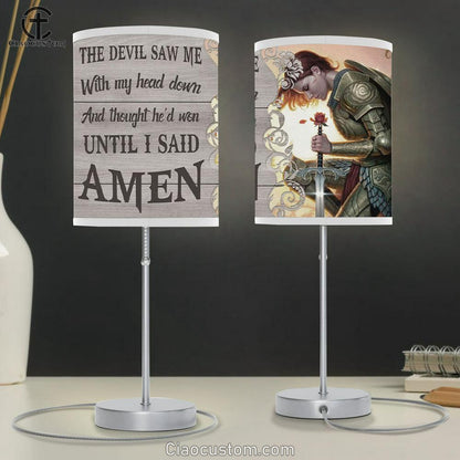 The Devil Saw Me With My Head Down Warrior Of Christ Table Lamp For Bedroom - Christian Room Decor