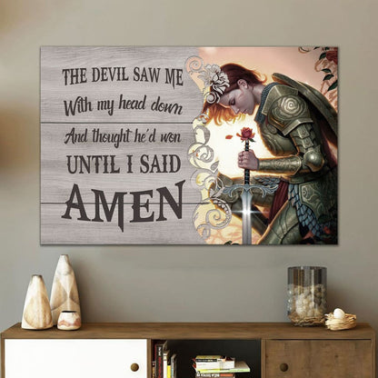 The Devil Saw Me With My Head Down Warrior Of Christ Wall Art Canvas - Religious Wall Decor