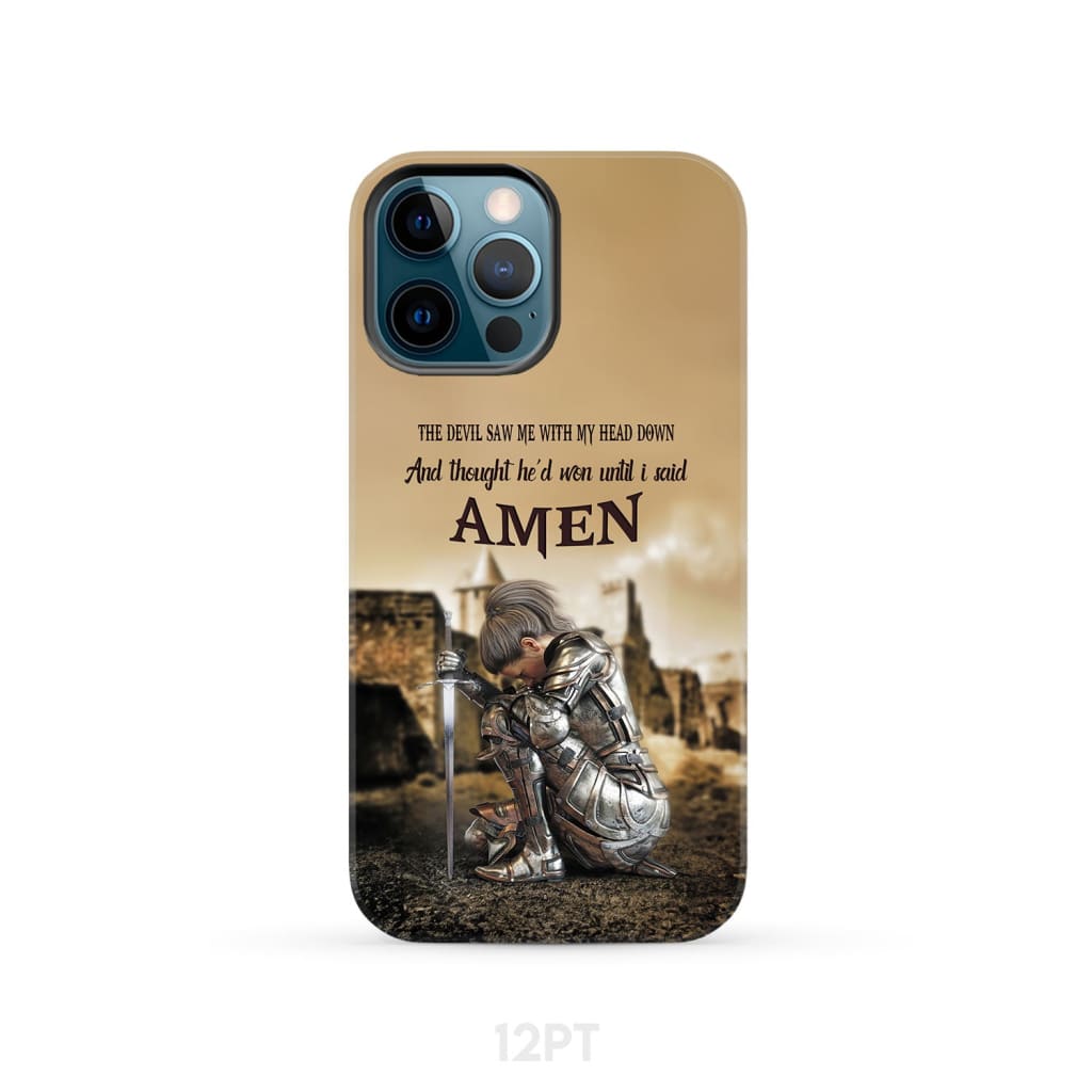 The Devil Saw Me With My Head Down Woman Warrior of Christ Phone Case - Bible Verse IPhone & Samsung Cases