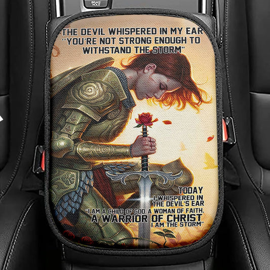 The Devil Whispered In My Ear I Am A Storm A Warrior Of Christ Seat Box Cover, Christian Car Center Console Cover, Religious Car Interior Accessories