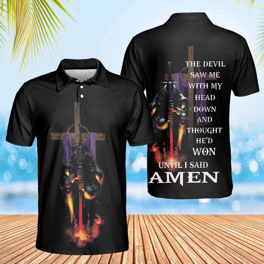 The Devil'd Won Until I Said Amen Polo Shirts - Christian Shirt For Men And Women