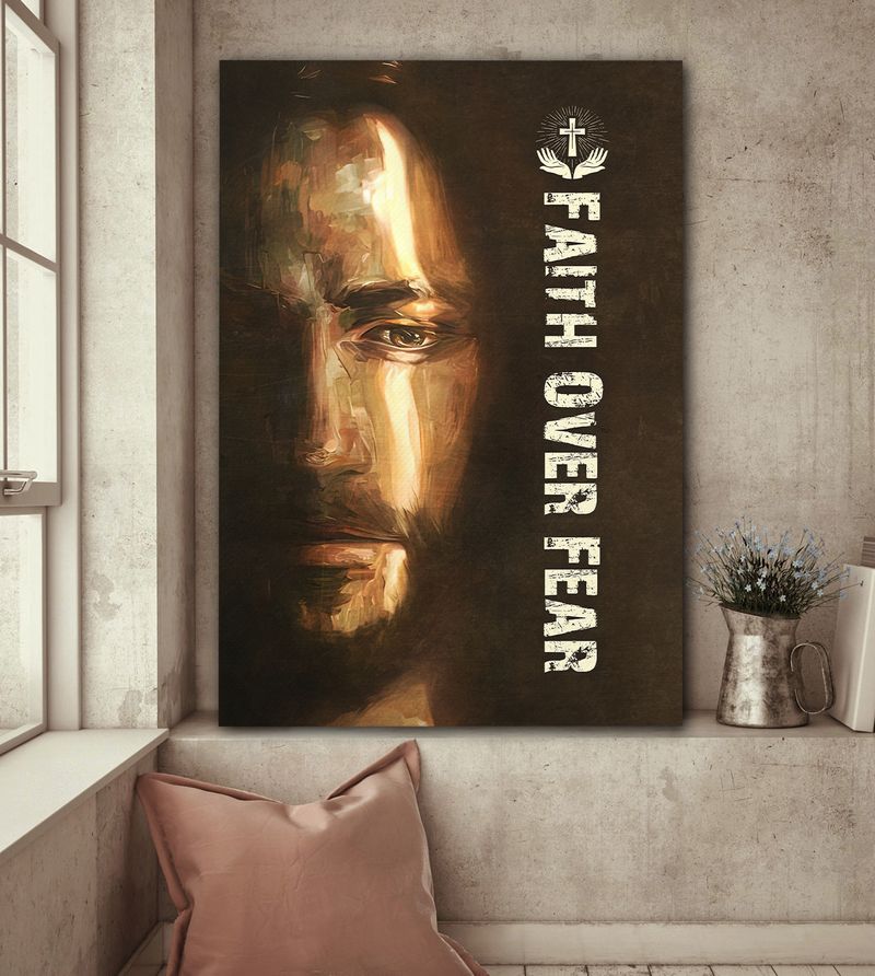 The Face Of Jesus Faith Over Fear Canvas Wall Art - Christian Wall Posters - Religious Wall Decor