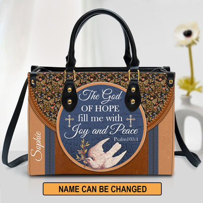 The God Of Hope Fill Me With Joy And Peace Beautiful Pigeon Personalized Leather Bag For Women - Religious Gifts For Women