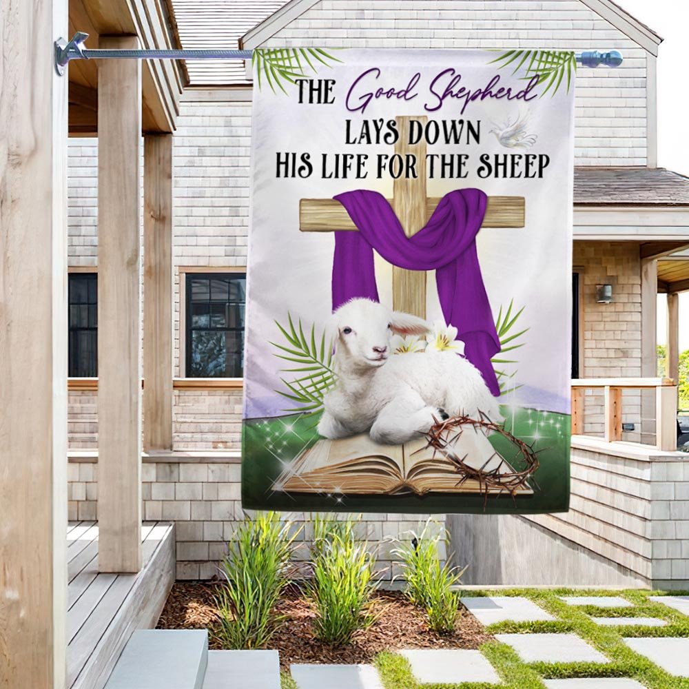 The Good Shepherd Lays Down His Life For The Sheep Flag - Easter Day Lamb Flag - Religious Easter House Flags - Easter Garden Flags