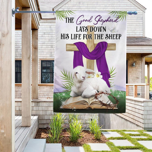 The Good Shepherd Lays Down His Life For The Sheep Flag - Easter Day Lamb Flag - Religious Easter House Flags - Easter Garden Flags