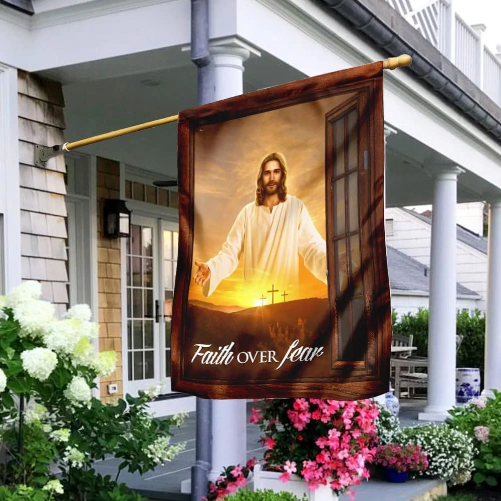 The Jesus Faith Over Fear House Flag - Christian Garden Flags - Outdoor Religious Flags