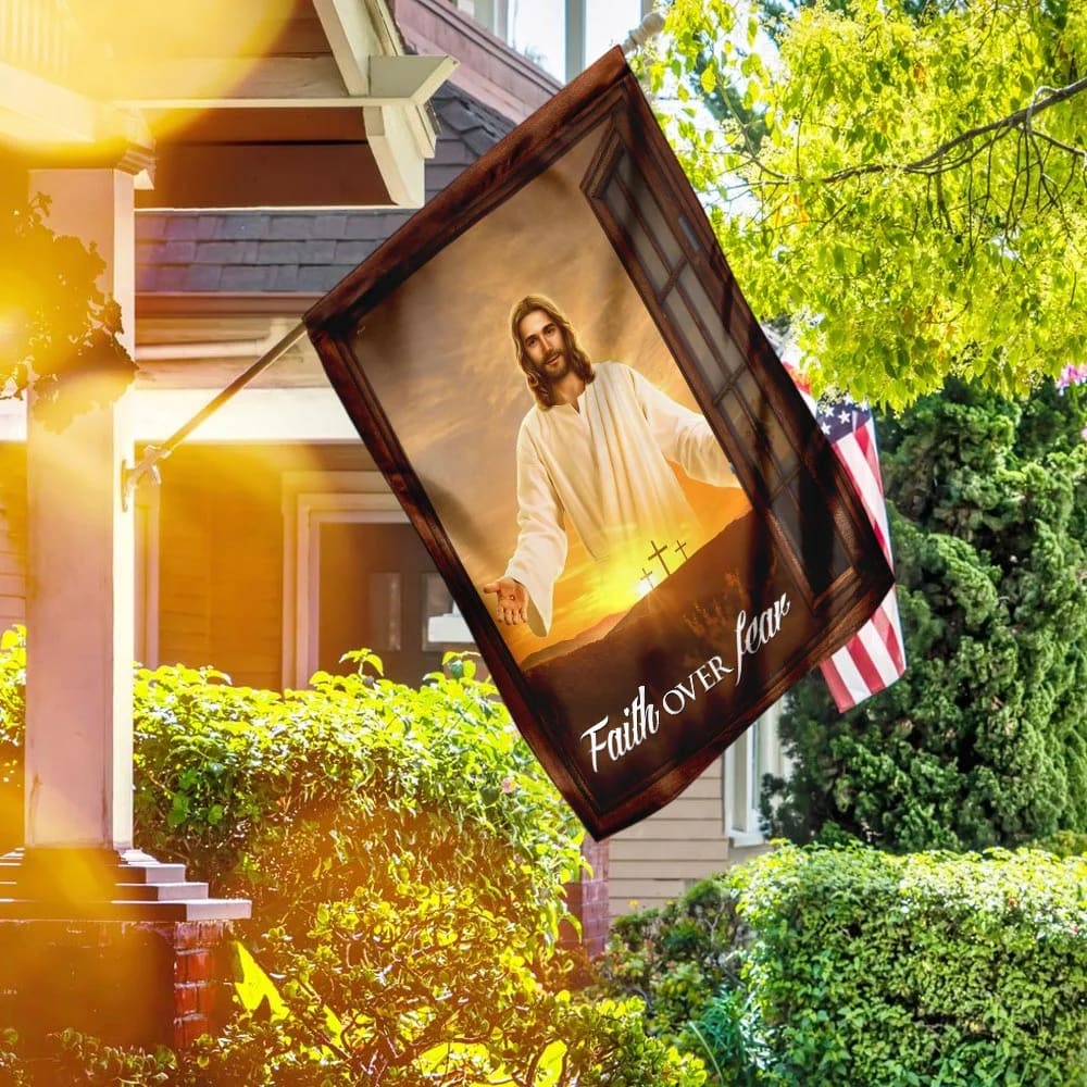 The Jesus Faith Over Fear House Flag - Christian Garden Flags - Outdoor Religious Flags