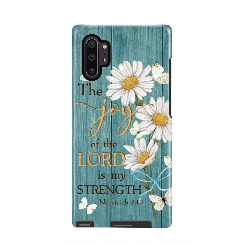 The Joy Of The Lord Is My Strength Nehemiah 810 Daisy Christian Phone Case - Scripture Phone Cases - Iphone Cases Christian