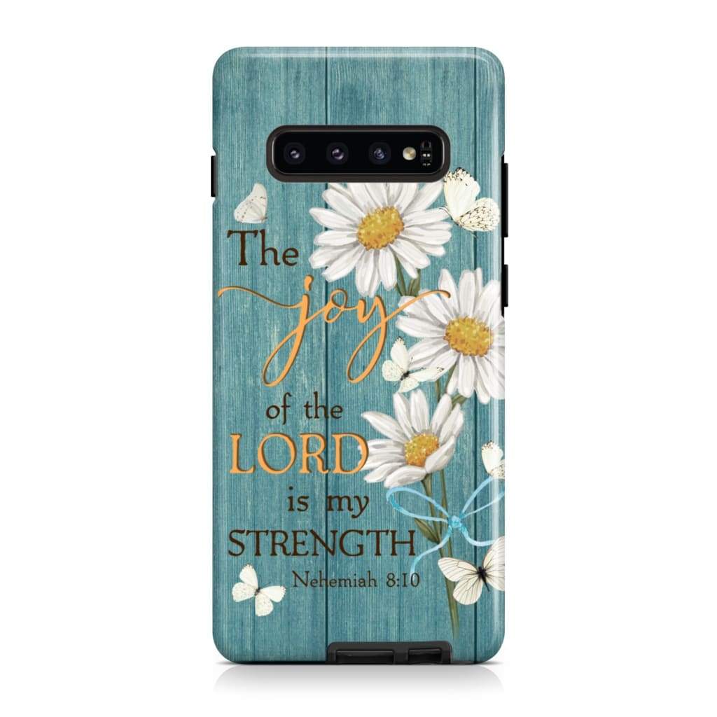 The Joy Of The Lord Is My Strength Nehemiah 810 Daisy Christian Phone Case - Scripture Phone Cases - Iphone Cases Christian