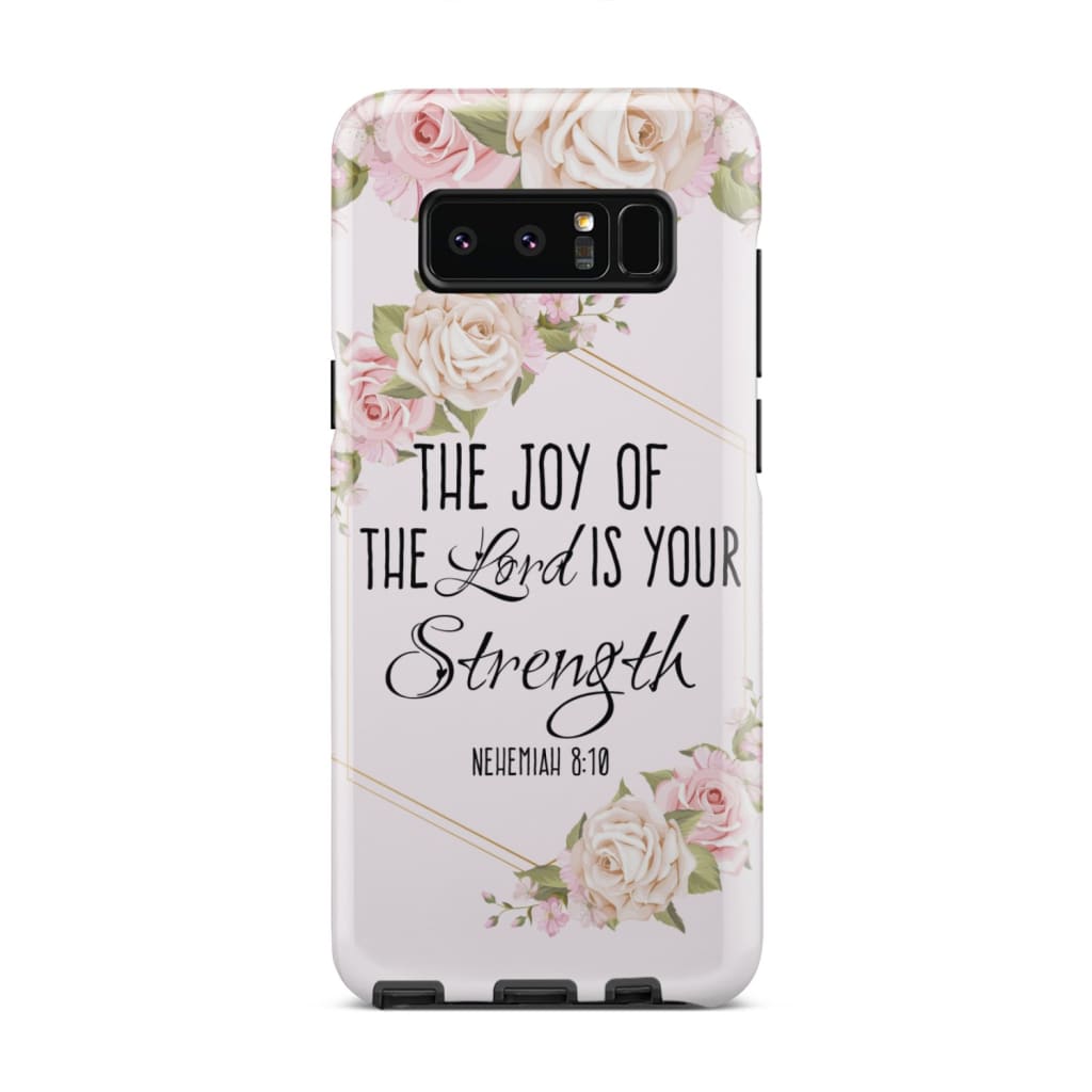 The Joy Of The Lord Is Your Strength Nehemiah 810 Bible Verse Phone Case - Inspirational Bible Scripture iPhone Cases