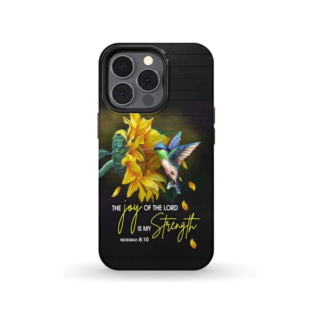 The Joy Of The Lord Is Your Strength Nehemiah 810 Phone Case - Inspirational Bible Scripture iPhone Cases