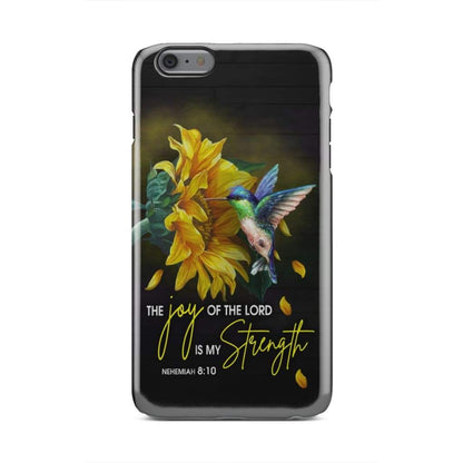 The Joy Of The Lord Is Your Strength Nehemiah 810 Phone Case - Inspirational Bible Scripture iPhone Cases