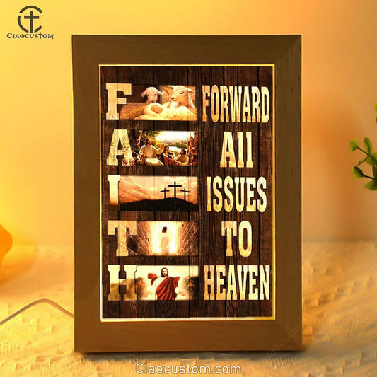 The Lamb Of God Faith Forward All Issues To Heaven Frame Lamp