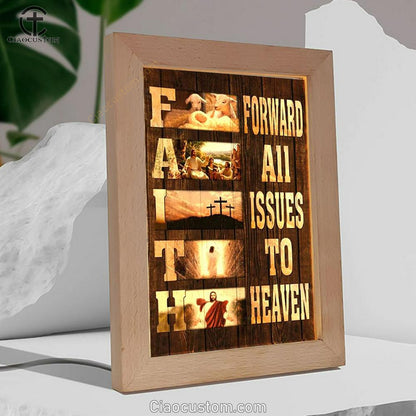 The Lamb Of God Faith Forward All Issues To Heaven Frame Lamp