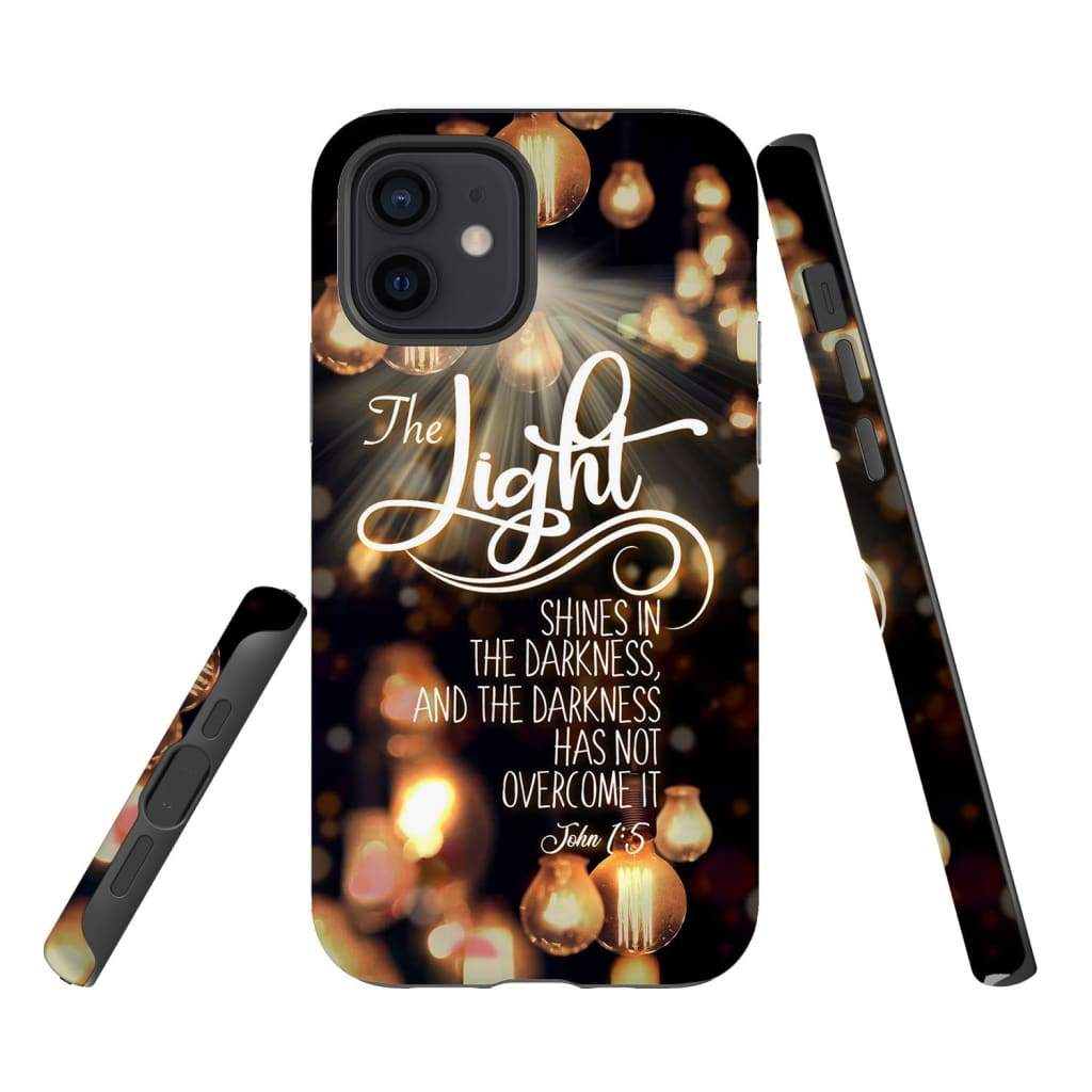 The Light Shines In The Darkness John 15 Bible Verse Phone Case - Christian Gifts - Inspirational Bible Scripture iPhone Cases