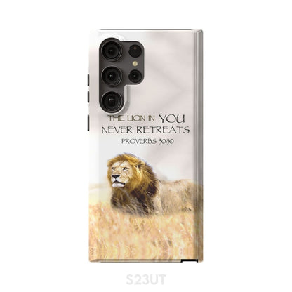 The Lion In You Never Retreats Proverbs 3030 Bible Verse Phone Case - Scripture Phone Cases - Iphone Cases Christian