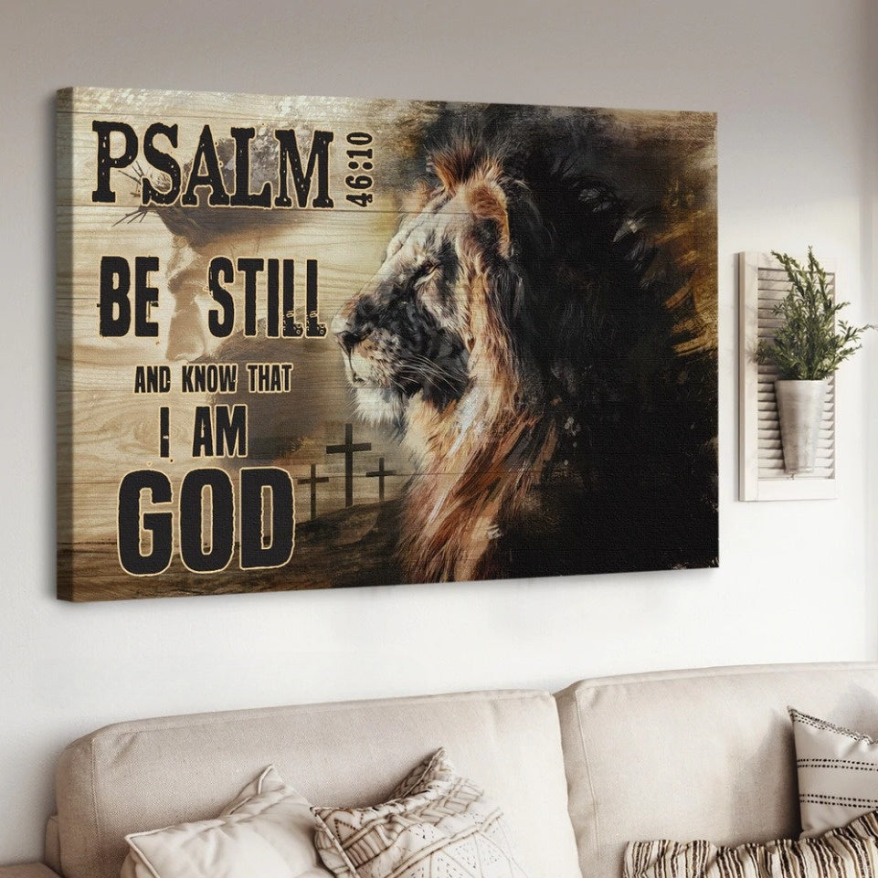 The Lion Of Judah Jesus Be Still And Know That I Am God Canvas Wall Art - Jesus Canvas Pictures - Christian Wall Posters