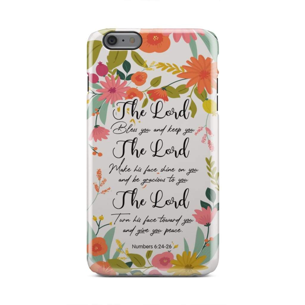 The Lord Bless You And Keep You Numbers 624-26 Bible Verse Phone Case - Inspirational Bible Scripture iPhone Cases