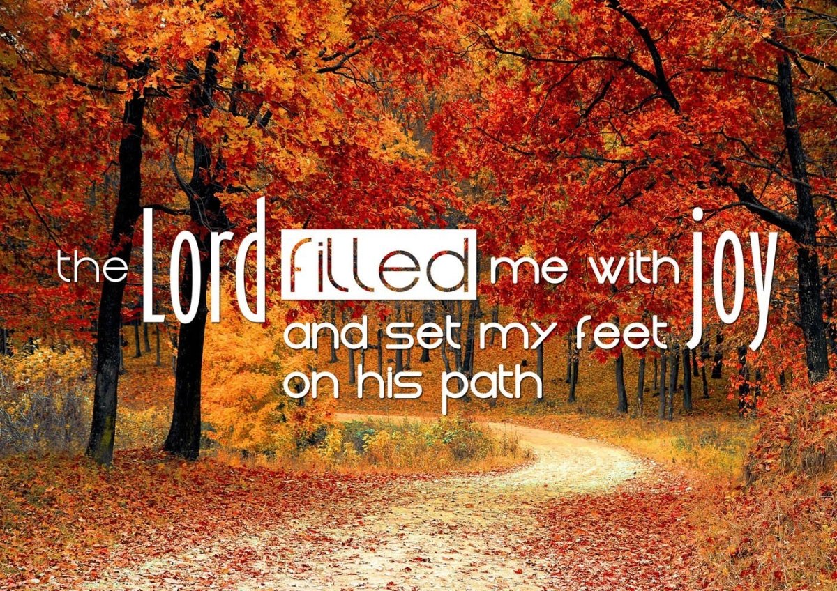 The Lord Filled Me With Joy And Set My Feet On His Path Wall Art Canvas Print - Christian Canvas Wall Art