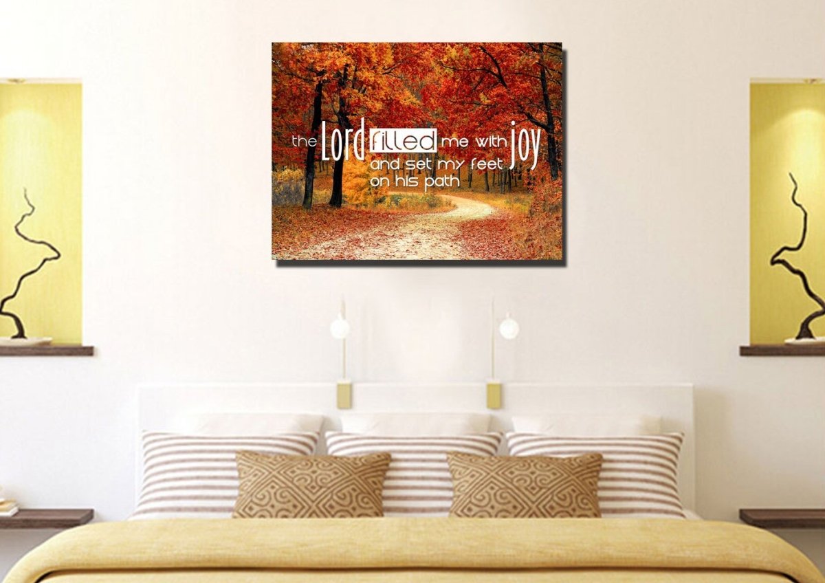 The Lord Filled Me With Joy And Set My Feet On His Path Wall Art Canvas Print - Christian Canvas Wall Art