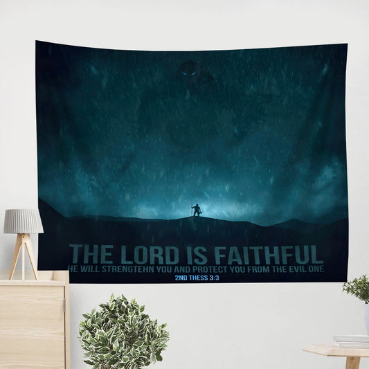 The Lord Is Faithful 2nd Thessalonians 33 - Religious Tapestry - Jesus Christ Tapestry - Bible Wall Tapestry