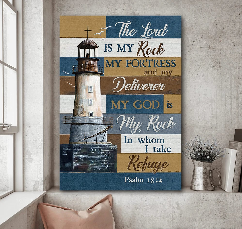 The Lord Is My Rock Canvas - Beautiful Lighthouse Canvas Wall Art - Christian Wall Posters - Religious Wall Decor