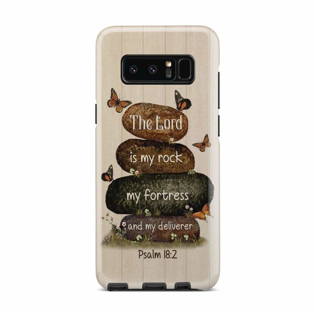 The Lord Is My Rock My Fortress And My Deliverer Psalm 182 Bible Verse Phone Case - Inspirational Bible Scripture iPhone Cases