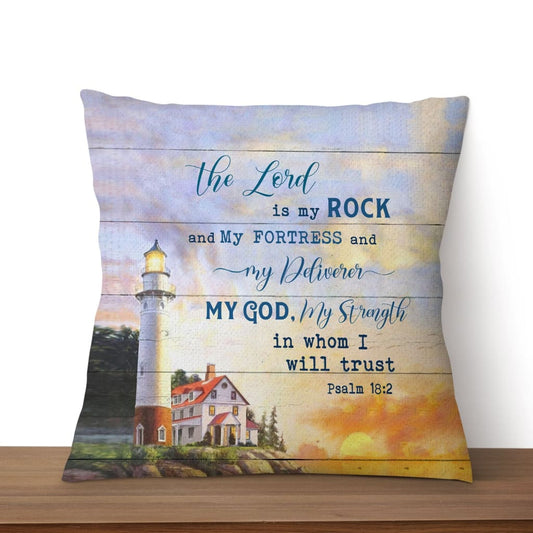 The Lord Is My Rock Psalm 182 Kjv Bible Verse Pillow