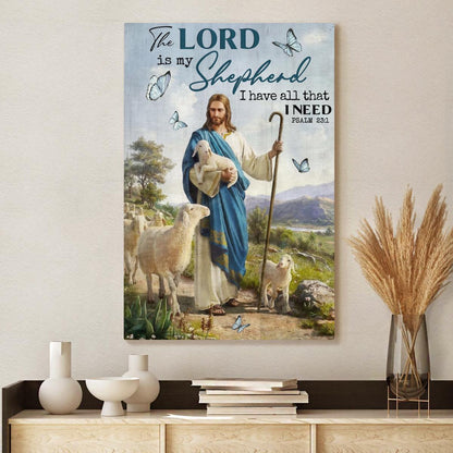 The Lord Is My Shepherd I Have All That I Need Walking With Lambs Canvas - Jesus Canvas - Christian Wall Art