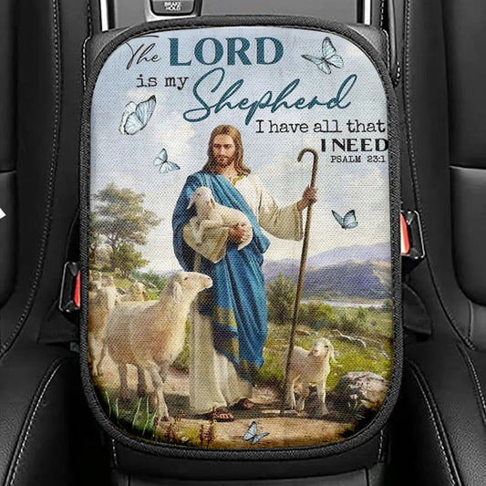 The Lord Is My Shepherd I Have All That I Need Walking With Lambs Jesus Seat Box Cover, Jesus Car Center Console Cover, Christian Car Armrest Cover