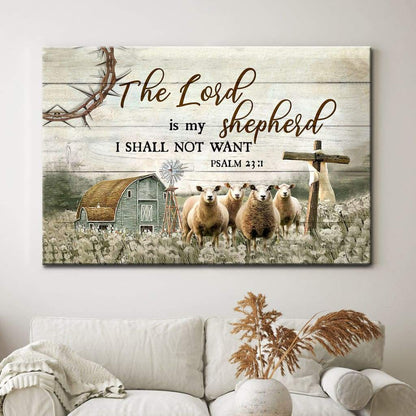 The Lord Is My Shepherd I Shall Not Want Psalm 231 Wall Art Canvas Print - Religious Wall Decor