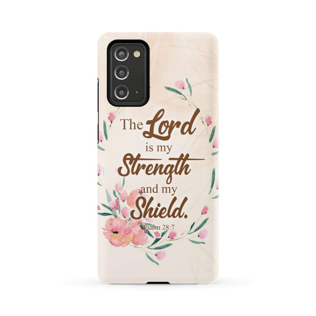 The Lord Is My Strength And My Shield Psalm 287 Bible Verse Phone Case - Inspirational Bible Scripture iPhone Cases