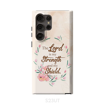 The Lord Is My Strength And My Shield Psalm 287 Bible Verse Phone Case - Scripture Phone Cases - Iphone Cases Christian