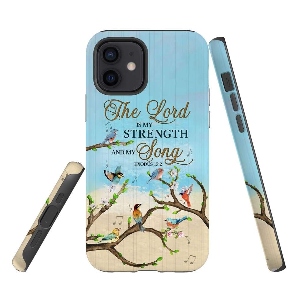 The Lord Is My Strength And My Song Exodus 152 Phone Case - Inspirational Bible Scripture iPhone Cases