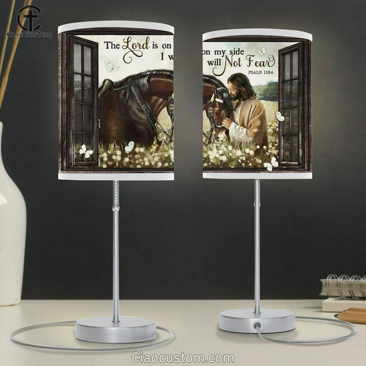The Lord Is On My Side I Will Not Fear Table Lamp Jesus And Horse Table Lamp Prints - Christian Lamp Art - Religious Home Decor