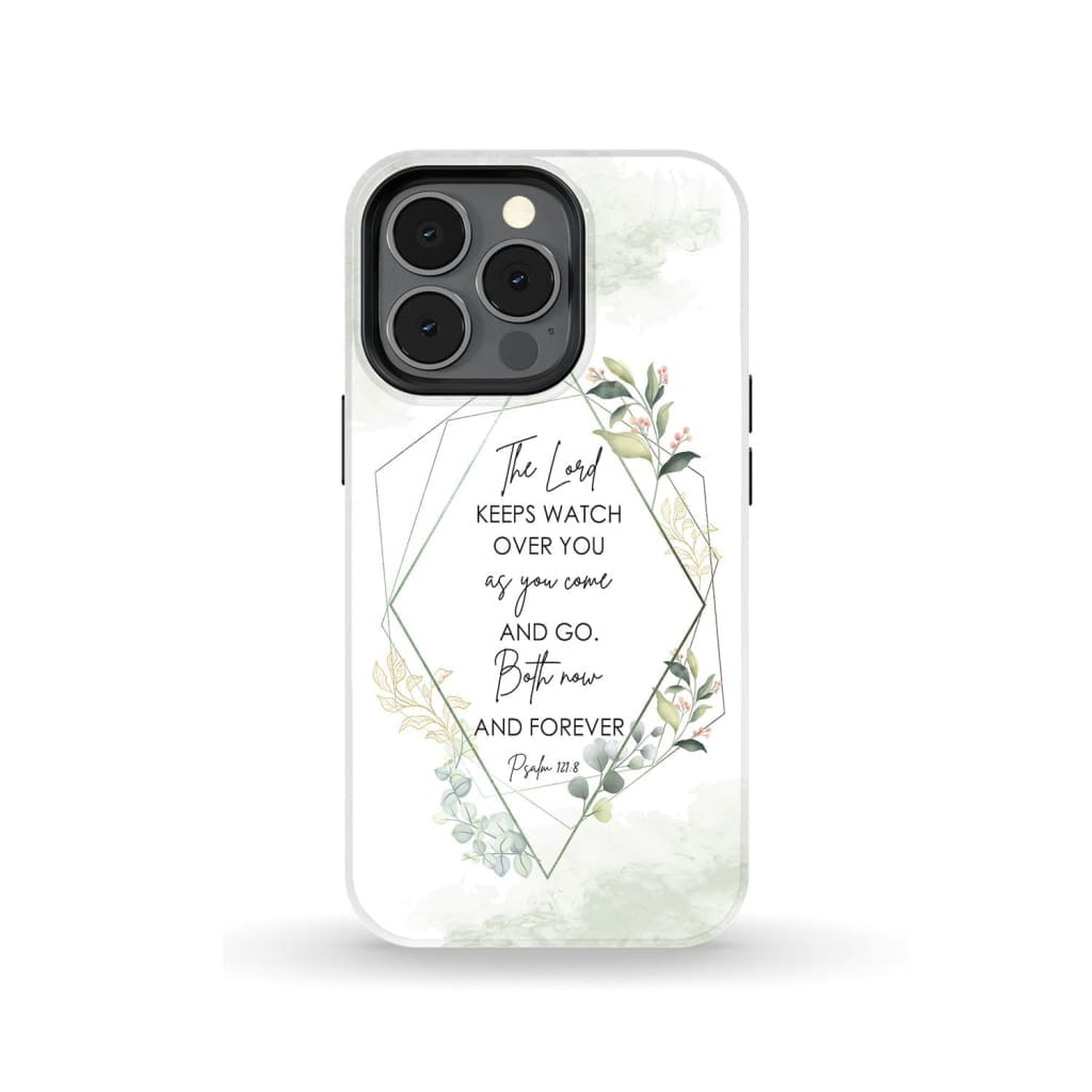 The Lord Keeps Watch Over You As You Come And Go Phone Case Bible Verse Phone Cases - Scripture Phone Cases - Iphone Cases Christian