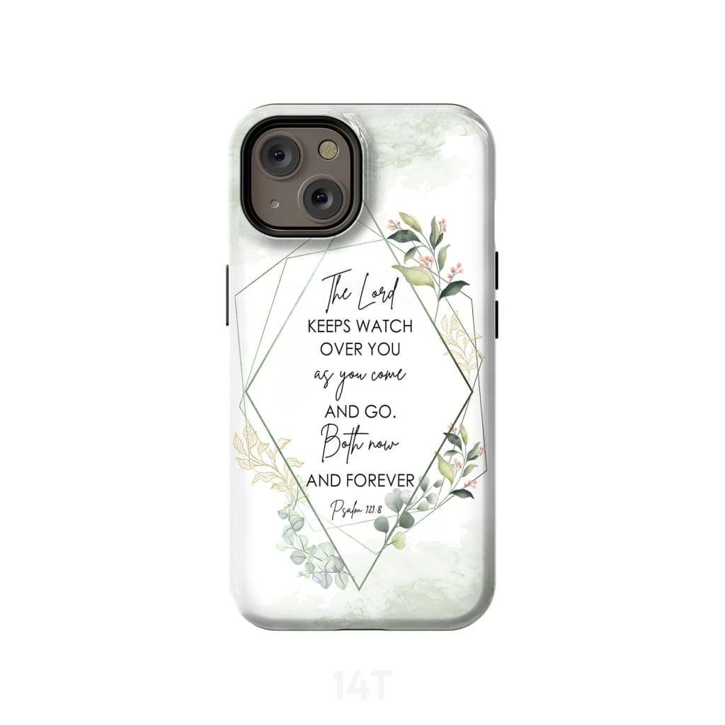 The Lord Keeps Watch Over You As You Come And Go Phone Case Bible Verse Phone Cases - Scripture Phone Cases - Iphone Cases Christian