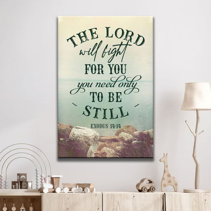 The Lord Will Fight For You Exodus 1414 Bible Verse Canvas Wall Art - Christian Canvas Prints - Bible Verse Canvas
