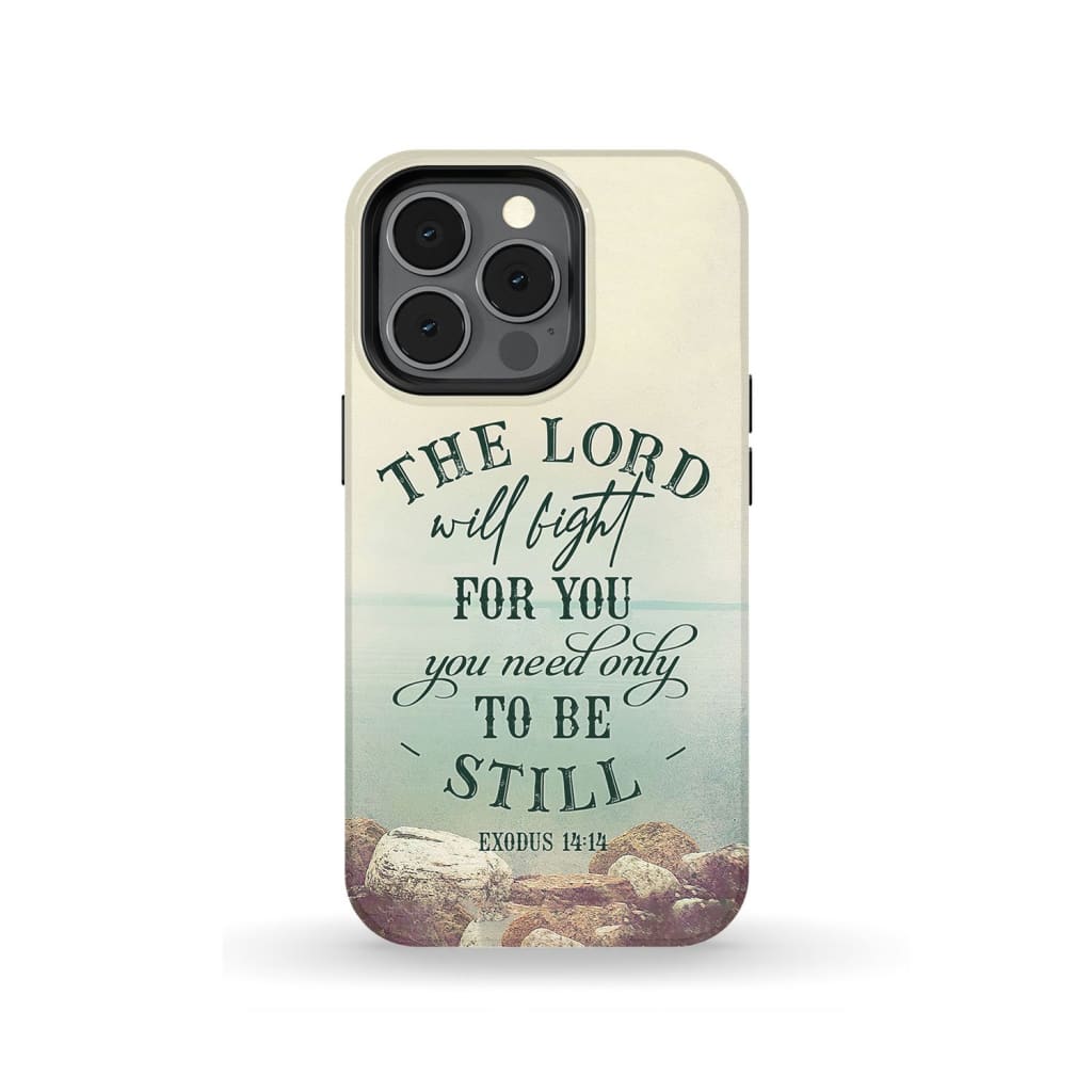 The Lord Will Fight For You Exodus 1414 Bible Verse Phone Case - Scripture Phone Cases - Iphone Cases Christian