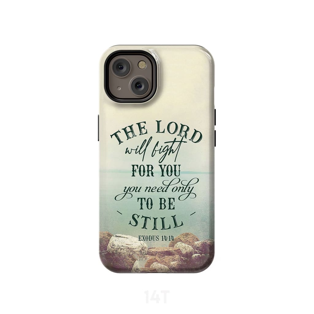The Lord Will Fight For You Exodus 1414 Bible Verse Phone Case - Scripture Phone Cases - Iphone Cases Christian