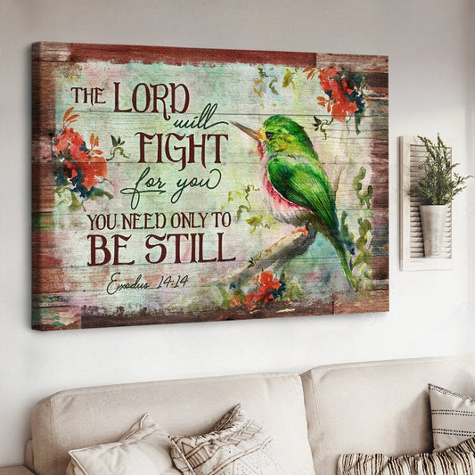The Lord Will Fight For You You Need Only To Be Still Canvas Wall Art - Christian Poster - Religious Wall Decor