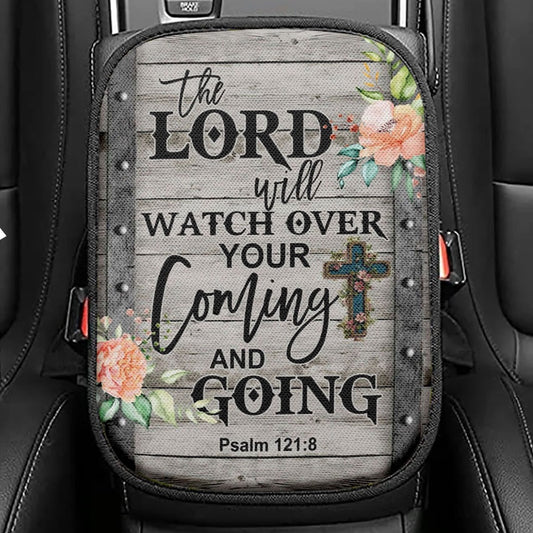 The Lord Will Watch Over Your Coming And Going Psalm 1218 Seat Box Cover, Bible Verse Car Center Console Cover, Scripture Car Interior Accessories