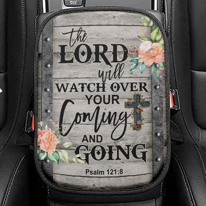 The Lord Will Watch Over Your Coming And Going Psalm 1218 Seat Box Cover, Bible Verse Car Center Console Cover, Scripture Interior Car Accessories