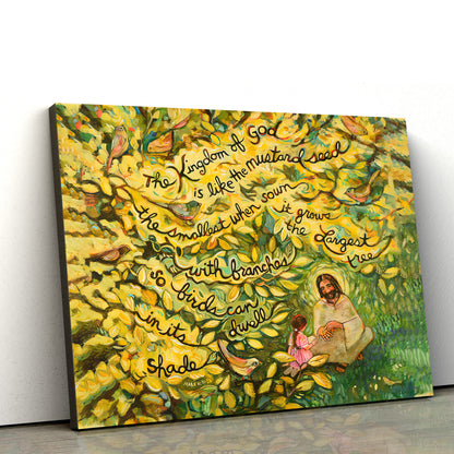 The Mustard Seed Kingdom Of God Become Like Canvas Posters - Jesus Canvas Pictures - Christian Canvas Art