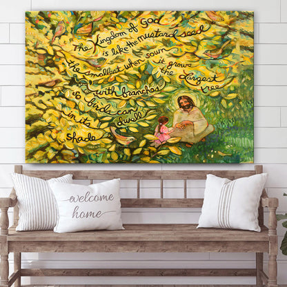The Mustard Seed Kingdom Of God Become Like Canvas Posters - Jesus Canvas Pictures - Christian Canvas Art