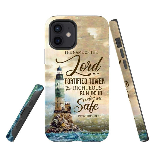 The Name Of The Lord Is A Fortified Tower Proverbs 1810 Bible Verse Phone Case - Inspirational Bible Scripture iPhone Cases